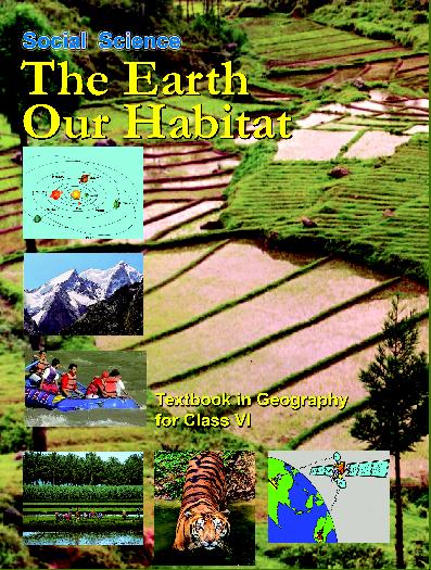 NCERT Solutions Class 6 Social Science The Earth Our habitat Textbook
